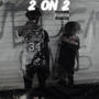 2 On 2 (feat. eastbabybron) [Explicit]