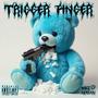 Trigger Finger (Explicit)