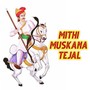 Mithi Muskana Tejal