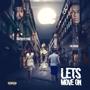 Let's Move On (feat. Oa Marq) [Explicit]