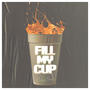 Fill My Cup