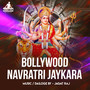 Bollywood Navratri Jaykara - Single