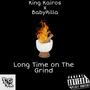 Long Time on The Grind (feat. BabyRilla)