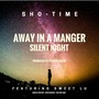 Away in a Manger / Silent Night (feat. Sweet Lu)