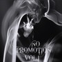 NO PROMOTION, VOL. 1 (Explicit)