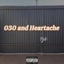 030 and Heartache (Explicit)