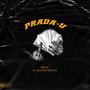 PradaU (feat. Skygod Spence) [Explicit]