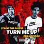 TURN ME UP (feat. EBK JUVIE JU) [Explicit]