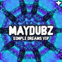 SIMPLE DREAMS VIP