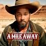 A Mile Away