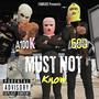 Must Not Know (feat. A100K) [Explicit]