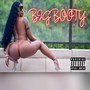 BIG BOOTY (Explicit)