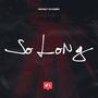 So Long (Explicit)