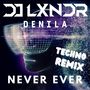 Never Ever (Techno Remix)