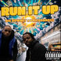 Run It Up (feat. Big Downey) [Explicit]