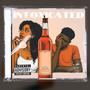 Intoxicated (feat. MyNameDwayne & Robert Grant Jr.) [Explicit]