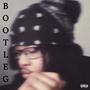 BOOTLEG (Explicit)