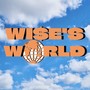 WI$E'S World