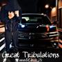 Great Tribulations (Explicit)