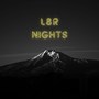 L8R Nights (Explicit)