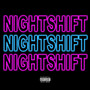 Nighshift (Explicit)