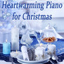 Heartwarming Piano for Christmas