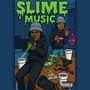 Slime Music (Explicit)