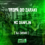 Tropa do Zaraki (Explicit)