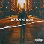 Watch Me Now (Explicit)