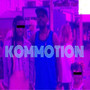 Kommotion (Explicit)