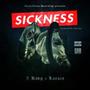 Sickness (feat. Loesta) [Explicit]