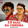 10 Saal Ka Chhora