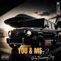 YOU & ME (feat. PaeTrueMoneyJay) [Explicit]