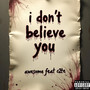 I Don't Believe You (Explicit)