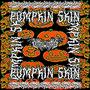 Pumpkin Skin (Explicit)