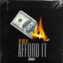 Afford it (Explicit)