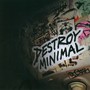 Destroy Minimal