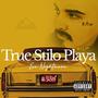 True Stilo Playa (Explicit)