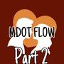 What was I made for? (Mdot Flow 2) [Explicit]