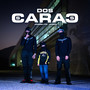 Dos Caras (Explicit)