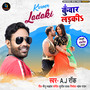 Kuwar Ladaki - Single