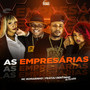 As empresárias (Explicit)