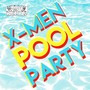 X-Men Pool Party