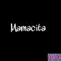 Mamacita (Explicit)