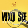 Who See (Pai Pai Riddim)