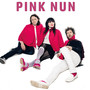 Pink Nun (Explicit)