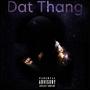 Dat Thang (Explicit)