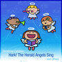 Christmas Lullabies: Hark! The Herald Angels Sing and Others