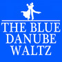 Strauss: The Blue Danube Waltz