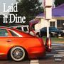 LAID IT DINE (Explicit)